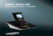 SMT-W5120 User Guide - Telecorp Inc...Jun 09, 2009  · This user guide provides instructions for the use of Samsung’s SMT-W5120 mobile phone. The SMT-W5120 (Wireless IP-Phone Mobile
