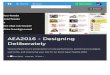 AEA2016 - Designing Deliberately · 2018. 8. 3. · AEA2016 - Designing Deliberately Yesenia Perez Cruz's presentation on site performance, performance budgets, web fonts, and improving