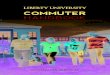 COMMUTER HANDBOOK - Liberty University · 2015. 11. 19. · Stay Connected as a Commuter Things to Understand Homework: Before You Sign Your Lease The Consequences of Breaking Your