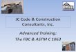 JC Code & Construction Consultants, Inc. Advanced Training ...€¦ · 1/8’ Rib Lath (Flat Lath) 1/8” Flat Rib Lath has eighteen ribs, 1/8” high, spaced 1½” on center. The