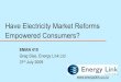 Have Electricity Market Reforms Empowered Consumers? SIse Jul-09.pdf · Power Players Generators Meridian Energy Contact Energy Genesis Energy Mighty River Power TrustPower Todd Energy
