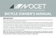 BICYCLE OWNER’S MANUAL - Avocet€¦ · Always wear a cycling helmet which meets the latest certification standards and is appropriate for the type of riding you do. Always follow