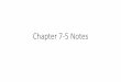 Chapter 7-5 Notes - mrburdickmath.weebly.com · Chapter 7-5 Notes Author: Zack Burdick Created Date: 5/10/2016 4:04:59 PM 