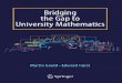 Bridging the Gap to University Mathematics BOOKS/Group 5...Bridging the Gap to University Mathematics. ... Springer Science+Business Media springer.com. Preface Mathematics has always