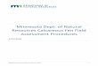 Minnesota Dept. of Natural Resources Calcareous Fen Field ... · 2018-02-12  · Calcareous fen Field Protocol for Minnesota 6 Preliminary Office Assessment Preliminary assessments
