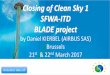 Closing of Clean Sky 1 SFWA-ITD BLADE project. SFWA... · SFWA-ITD BLADE project by Daniel KIERBEL (AIRBUS SAS) Brussels 21st & 22nd March 2017 Innovation takes off . Aircraft DPM