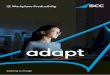 adapt - scc.com · 3. Mobile Working and Wellbeing Health and wellbeing are becoming as important at work as they are at home. As more people become concerned with wellbeing, and