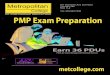 OF CONTINUING EDUCATION PMP Exam Preparation · PMP Exam Preparation Earn 3 6 PD U s A2Zk Technical Services Ltd. ﬁ “C A P M ”,“P M P ” a n d th e “P M I R .E .P ” lo