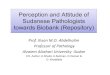 Abdelhalim-Perception and Attitude of Sudanese ... · Perception and Attitude of Sudanese Pathologists towards Biobank (Repository) Prof. IhsanM.O. Abdelhalim Professor of Pathology