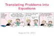 Translating Problems into Equations - McClenahanmcclenahan.info/sfhs/Algebra1/Lecture_Notes/1-6...Translating Problems into Equations Objective To translate simple word problems into