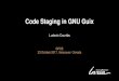 Code Staging in GNU Guix 23/10/2017 ¢  Code Staging in GNU Guix Ludovic Courtes` GPCE 23 October 2017,