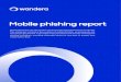 Mobile phishing report - Citrix.com · Mobile is the new frontier for cybercrime. In fact, a huge 48% of phishing attacks are on mobile according to Cloudmark and the number of mobile