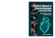 Practical Manual of Echocardiography Practical Manual ofdownload.e-bookshelf.de/download/0003/7213/87/L-G-0003721387... · Pacemaker malfunction, 207 Endocarditis, 207 Pulmonary embolism,