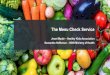 The Menu Check Service - Healthy Kids · Jewel Maule –Healthy Kids Association Samantha Heffernan –NSW Ministry of Health. Today’s Session 1. Getting to know the Menu Check