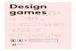 Design games as a tool, a mindset and a structure Kirsikka ......Colorit Rose 270 g ISBN 978-952-60-4689-1 ISBN 978-952-60-4690-7 (pdf) ISSN-L 1799-4934 ISSN 1799-4934 ISSN 1799-4942