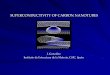 SUPERCONDUCTIVITY OF CARBON NANOTUBES · 2014. 2. 18. · TRANSPORT PROPERTIES OF CARBON NANOTUBES. When. the. thermal measurements energy the. kT. of is nanotubes. larger than the