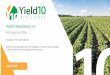 Yield10 Bioscience, Inc. · 2019. 4. 19. · Today Safe Harbor Statement* The statements made by Yield10 Bioscience, Inc. (the “Company,”“we,” “our” or “us”) herein