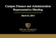 Campus Finance and Administration Representative Meeting · 3 Essentials Invitation to come to WFU (best if it describes any payments planned). Legal visa/passport entry into the