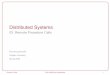 Distributed Systemspxk/417/notes/content/03-rpc-slides.pdf · remote procedure calls (C, C++, Java