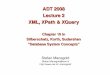 ADT 2008 Lecture 2 XML, XPath & XQueryhomepages.cwi.nl/~manegold/teaching/adt/lectures/old/ADT2008_02… · 9 Stefan.Manegold@CWI.nl Lecture 2: XML, XPath & XQuery ADT 2008 XML Introduction