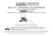 50 FT. DRAIN CLEANER · unclog the drain previous to using the Drain Cleaner. These chemicals can burn the eyes and skin. They may also damage the Cable. 19. Be aware of possible