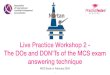 MCS Practice Workshop 2 Feb2018€¦ · 12/2/2018  · - MCS Exam in February 2018 - Task 4 13 Intro - Big Data Beneﬁts - streamline processes, create eﬃciencies (evaluate projects,