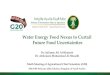 Water Energy Food Nexus to Curtail Future Food Uncertainties · 2020. 3. 15. · 16 Proposed Actions at G20 MACS 2020 International Workshop later in the year in collaboration with