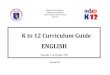 K to 12 Curriculum Guide - e-turo - Homee-turo. ... II. GUIDING PRINCIPLES The K-12 Language Arts and