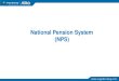 National Pension System (NPS)web.angelbackoffice.com/angelbroking/econnect/NPS/... · NPS NPS (National Pension System) is a defined contribution based Pension Scheme launched by