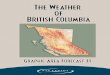 The WeThe Weather ather ofof British ColumbiaBritish Columbia Area...The WeThe Weather ather ofof British ColumbiaBritish Columbia Graphic Area Forecast 31Graphic Area Forecast 31