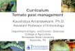 Curriculum Tomato pest management -Tomato... · 2020. 9. 10. · Tomato pest management Department of Agric. and Environ. Sciences College of ... methods to manage them using integrated