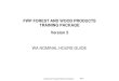 FWP FOREST AND WOOD PRODUCTS TRAINING PACKAGE …FWPCOT2213 Grade softwood sawn and milled products 20 FWPCOT2214 Grade cypress sawn and milled products 20 FWPCOT2215 Visually stress