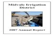 Midvale Irrigation District...AN OVERVIEW OF 2007 For the eighth consecutive year, Midvale Irrigation District water users fought their way through drought. A mediocre early season