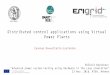 Distributed control applications using Virtual Power Plants · 2018. 11. 27. · The distributed optimization techniques use iterative control rules for updating their local state