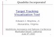 Target Tracking Visualization Tool - MathWorks · This presentation will address the following issues: • 2-D Situation Awareness Display ... A Russian Missile Cruiser just south