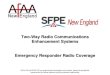 Two-Way Radio Communications Enhancement Systems … · Radio Systems Exception NFPA 72 • NFPA-72 2007 was adopted by Reference • Section 6.10.2 is NEW section for Two-Way In-Building