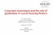 Long term investment and the role of guarantees in social housing … housing... · 2014. 2. 6. · French Mutual Fund for Guarantees of Social Housing (CGLLS), backed by the French