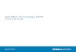 Dell EMC PowerEdge R640 Technical Guide€¦ · Dell EMC PowerEdge R640 Technical Guide Regulatory Model: E39S Series Regulatory Type: E39S001