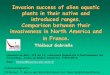 Invasion success of alien aquatic plants in their native and … · Email : thiebaut@sciences.univ-metz.fr Acknowledgments: JN Beisel, P. Rocco and Karotsch Kevin for their helpful