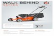 WALK BEHIND - ariens.com · WALK BEHIND SERIES TAKE THE HARD WORK OUT OF YARD WORK. Built to deliver season after season, the Walk Behind series starts easy and cuts cleanly. The