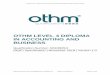 OTHM LEVEL 4 DIPLOMA IN ACCOUNTING AND BUSINESS€¦ · The OTHM Level 4 Diploma in Accounting and Business consists of 6 mandatory units for a combined total of 120 credits, 1200