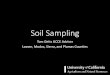 Soil Sampling - UC Agriculture & Natural Resourcescelassen.ucanr.edu/files/257393.pdf · Soil Sampling Tom Getts UCCE Advisor Lassen, Modoc, Sierra, and Plumas Counties. Outline •Soil