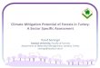 Climate Mitigation Potential of Forests in Turkey: A Sector … · 2016. 11. 23. · Converting non-forest land to forest (i.e. afforestation), ... More widespread use of prevention