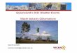 Queensland’s 2011 Weather Events. Waste Industry …weather events. Required system changes to Blackwater, Broadlea, Broadmeadow, Goonyella Riverside, Ensham, Norwich Park , Oaky