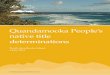 The Quandamooka People’s native title rights and interests ... Publications/Determination...Island, and some islands in Moreton Bay. The combined determination area is about 54,472