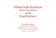 Kinetics and equilibrium CHM 130 - 2012.ppt and equilibrium CHM 130.pdf · Collision Theory of Reaction Rates For a collision to be effective (i.e., result in a reaction): Molecules