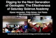 Digging for the Next Generation of Geologists: The ...€¦ · Digging for the Next Generation of Geologists: The Effectiveness of Saturday Science Academy Elysse Hernandez, Philip
