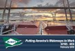 Putting America’s Waterways to Work...Business Segments Marine Transportation The largest inland and coastwise tank barge fleets in the United States 60% of 2017 Revenue Distribution