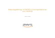 Navigating LGPD Compliance on AWS · • ISO/IEC 27018 / ABNT NBR ISO/IEC 27018 1 • FIPS 140-2 (USA and Canada) In addition, the flexibility and control that the AWS infrastructure