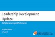 Leadership Development Update · Amy Leneker, Leadership Dev. Specialist Workplace Learning and Performance HR Managers Meeting April 4, 2018 Leadership Development Update . ... LEADERSHIP